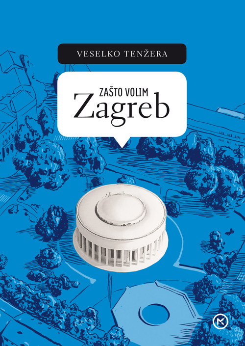 zašto volim zagreb